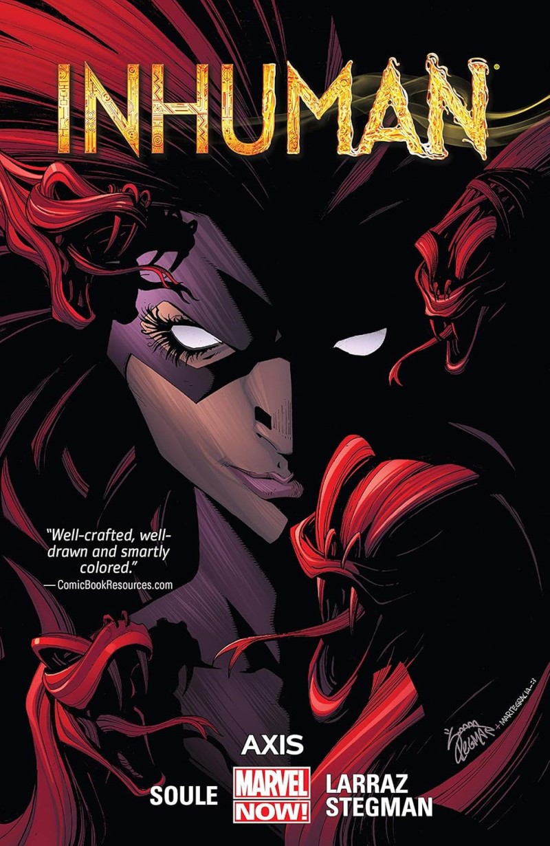 Inhuman (2014) Vol.2: AXIS/Charles Soule, Pepe Larraz, and Ryan Stegman