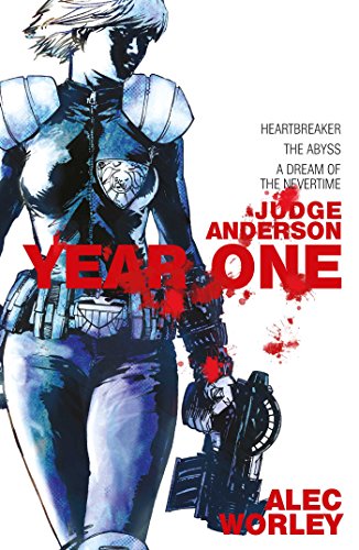 Alec Worley/Judge Anderson: Year One