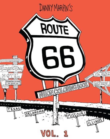 Danny Martin/Route 66 Neon Coloring Book@Vol 1