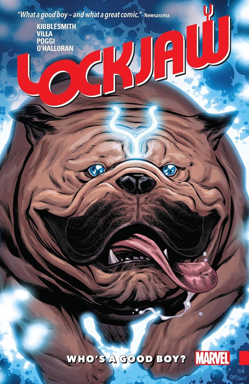 Lockjaw: Who’s a Good Boy (2018)/Daniel Kibblesmith, Carlos Villa, and Roberto Poggi@Marvel Comics@Trade Paperback