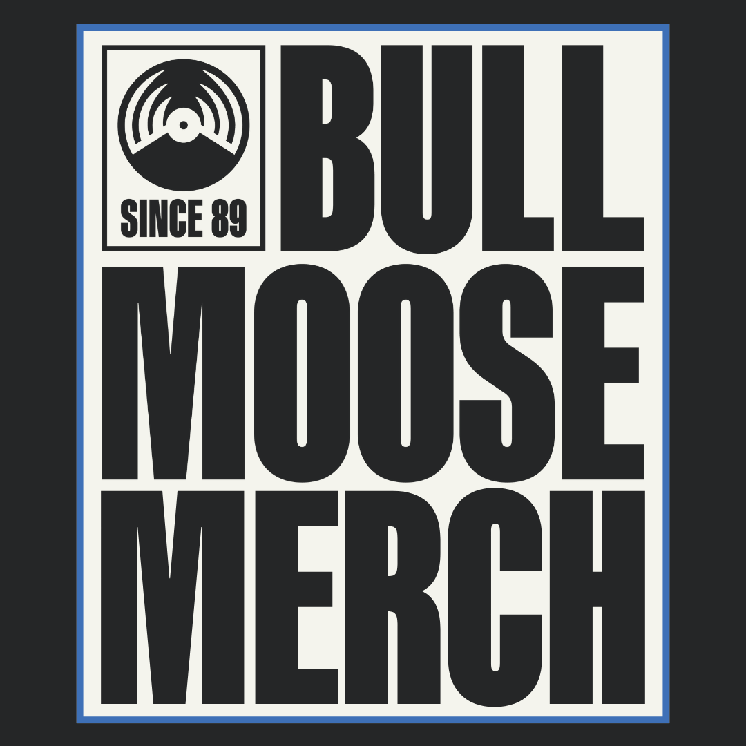 Bull Moose Merch